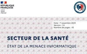 Actualité ANSSI : 19 recommandations pour prévenir les cyberattaques ; rapport sur le secteur santé 2022-23